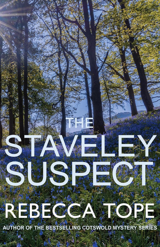 The Staveley Suspect (Lake District Mysteries Series #7) - Rebecca Tope