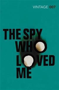 The Spy Who Loved Me (James Bond Series #10)- Ian Fleming