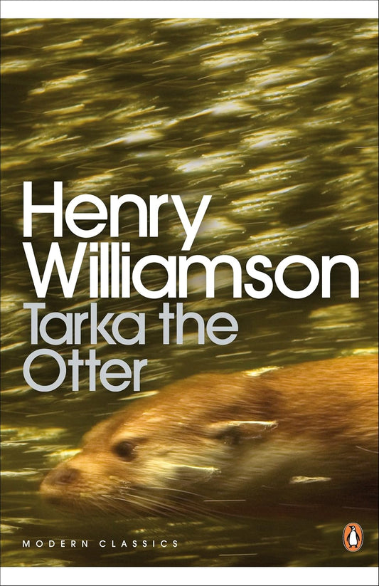 Tarka the Otter - Henry Williamson