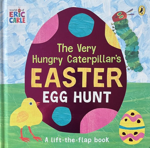 The Very Hungry Caterpillar's Easter Egg Hunt  - Eric Carle