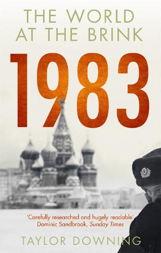 The World at the Brink 1983 - Taylor Downing