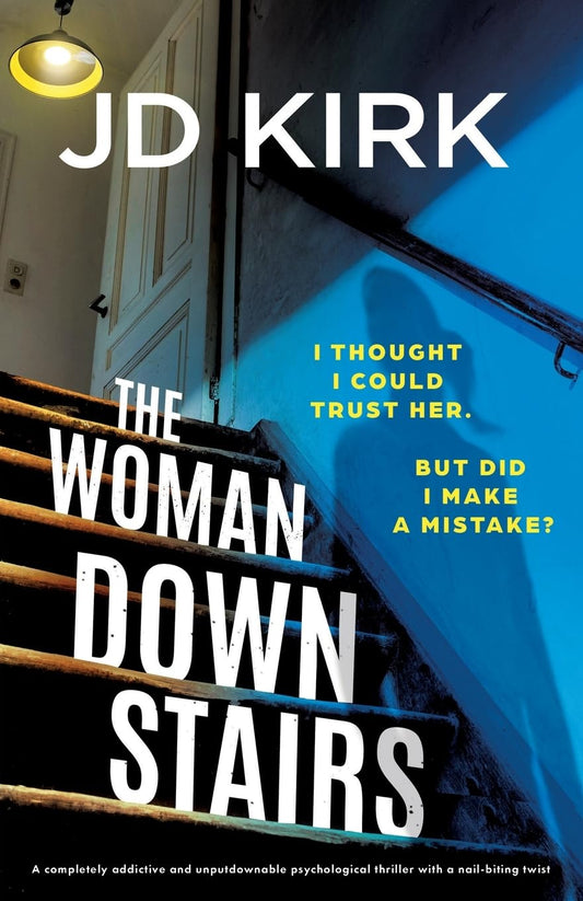 The Woman Downstairs - JD Kirk