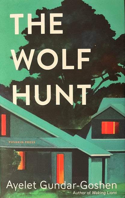 The Wolf Hunt -  Ayelet Gundar-Goshen