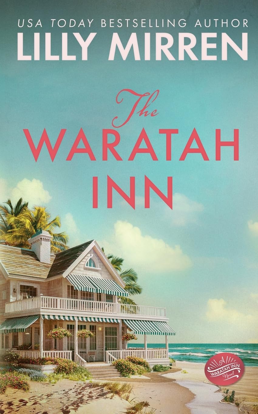 The Waratah Inn (The Waratah Inn Series #1) - Lilly Mirren