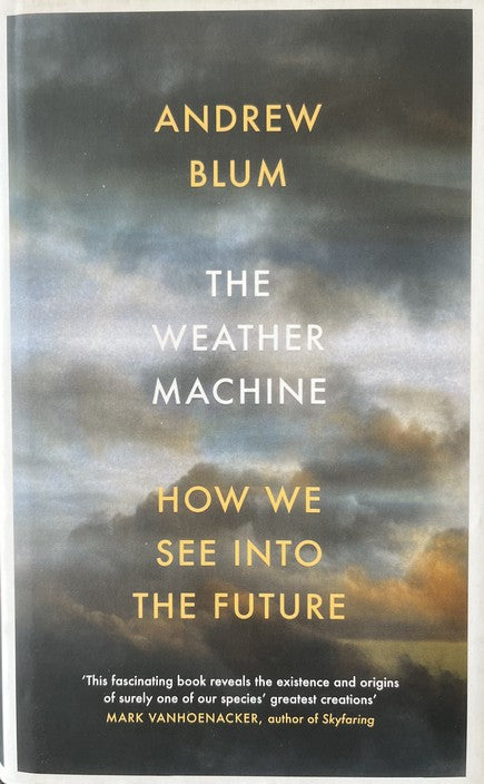 The Weather Machine - Andrew Blum