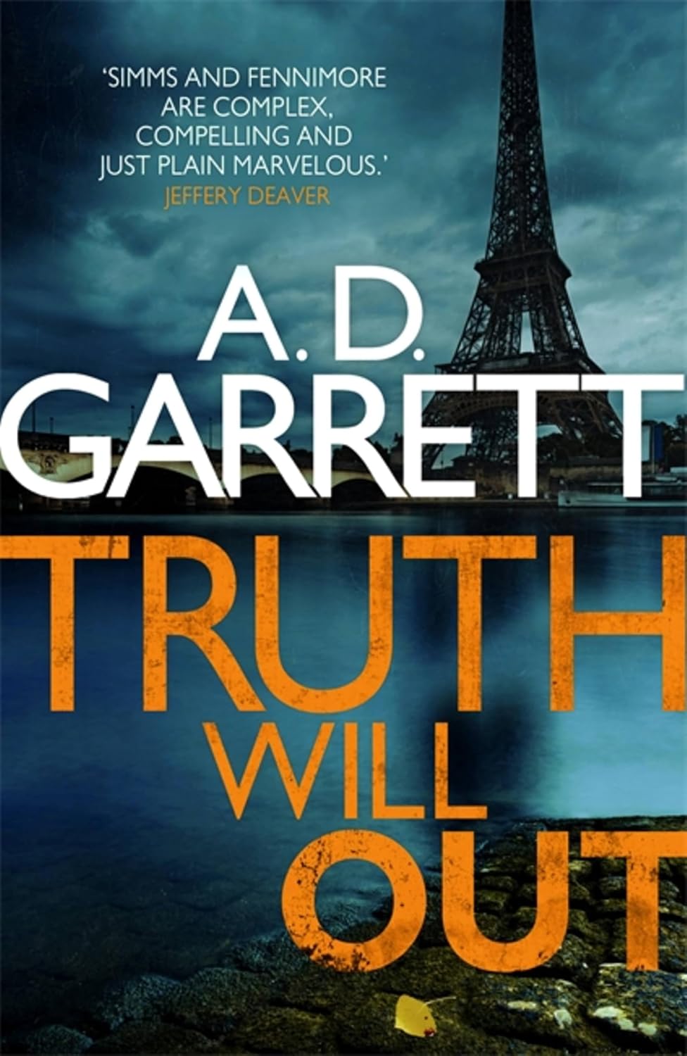 Truth Will Out (Fennimore and Simms Series #3) - A. D. Garrett