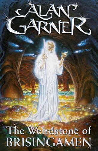 The Weirdstone of Brisingamen (The Weirdstone Trilogy #1) - Alan Garner