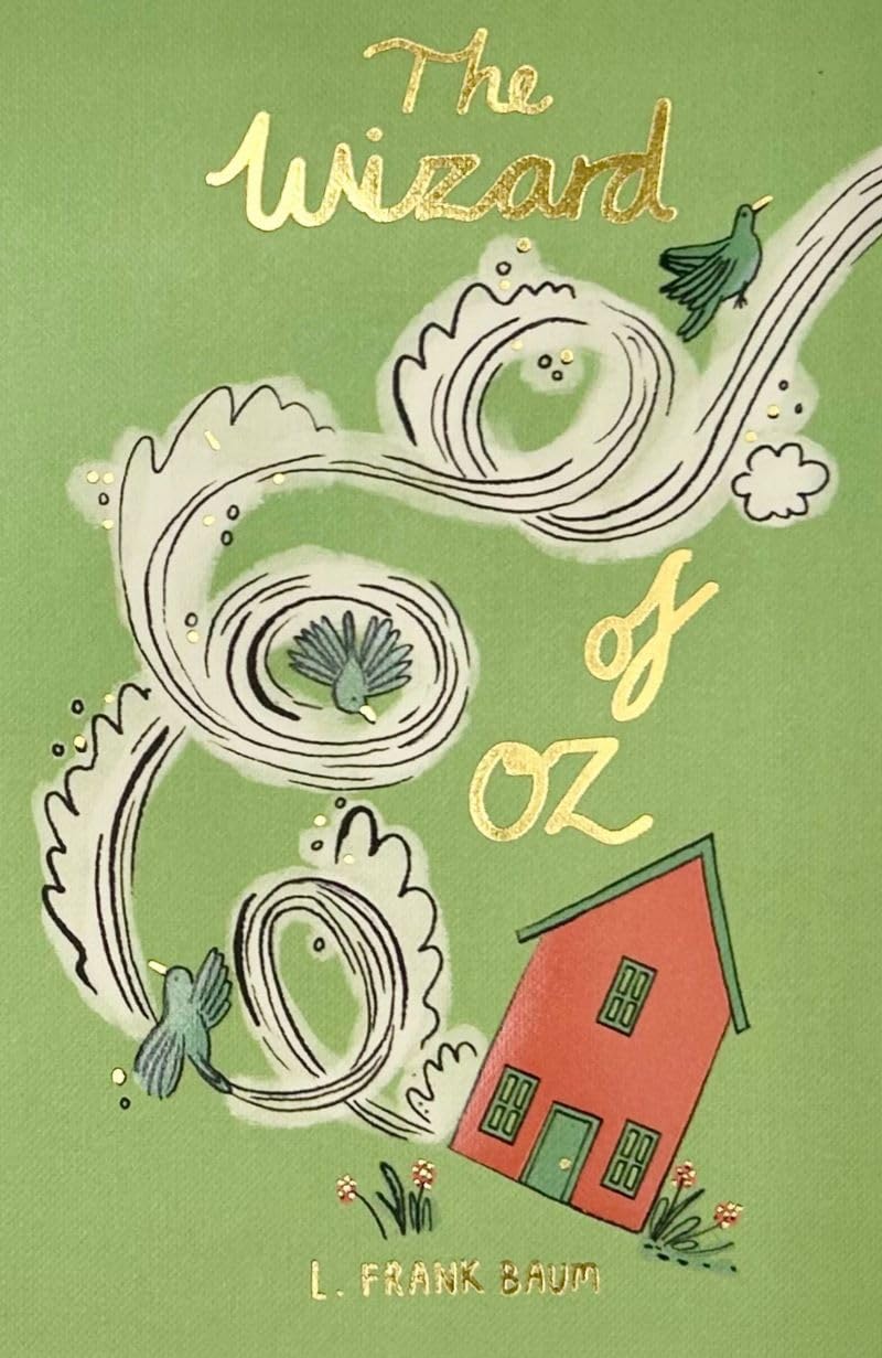 The Wizard of Oz - L. Frank Baum