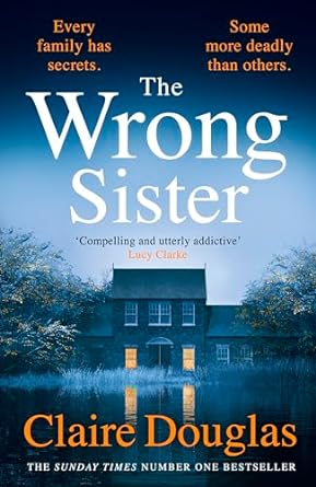 The Wrong Sister - Claire Douglas