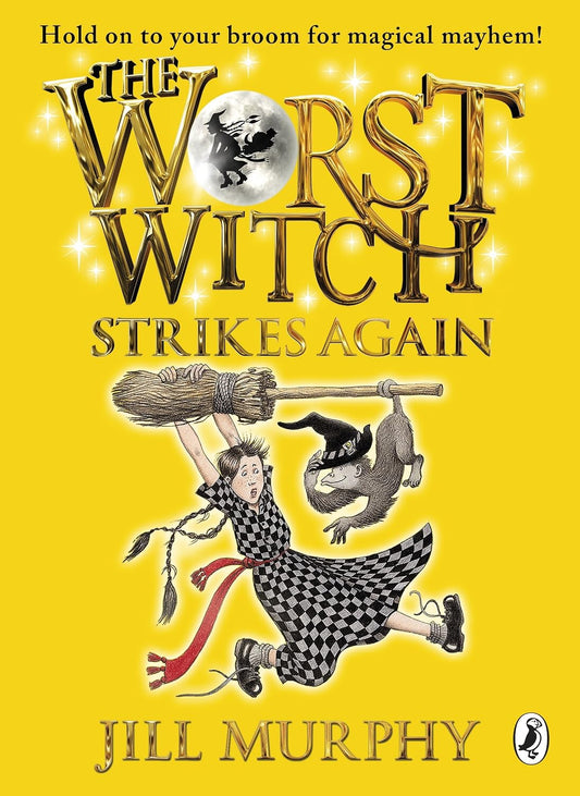 The Worst Witch Strikes Again (Worst Witch Series #2) - Jill Murphy