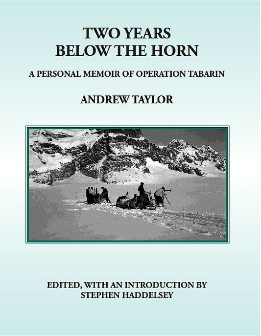 Two Years Below the Horn - Andrew Taylor