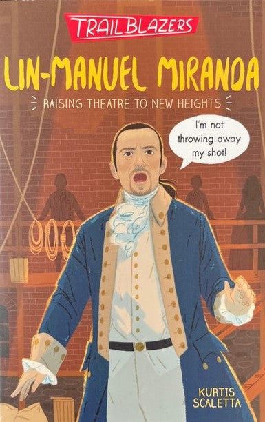 Trailblazers: Lin-Manuel Miranda - Kurtis Scaletta