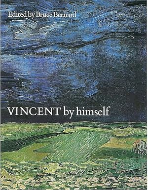 Vincent by Himself - Bruce Bernard