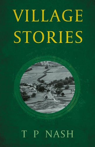 Village Stories - T P Nash