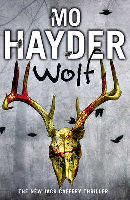 Wolf (Jack Caffery Series #7) - Mo Hayder