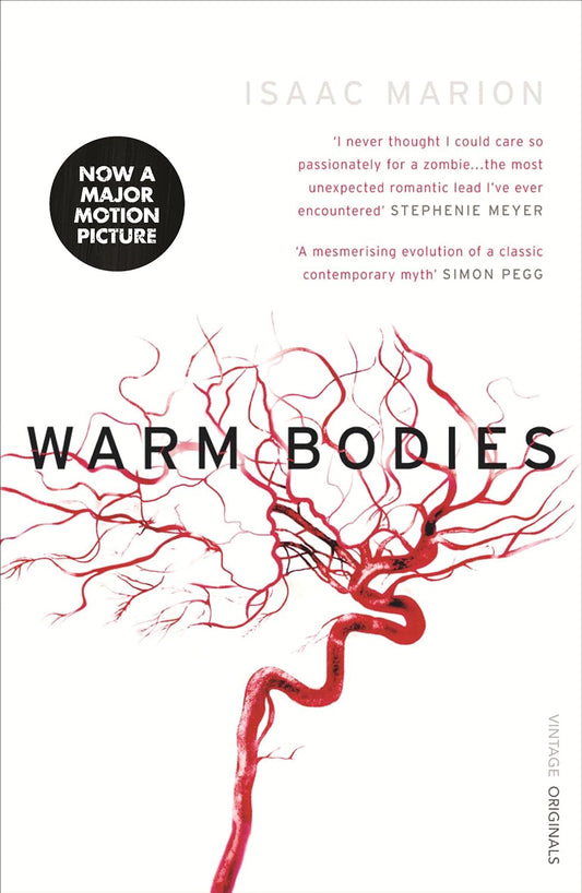 Warm Bodies (The Warm Bodies Series #1) - Isaac Marion