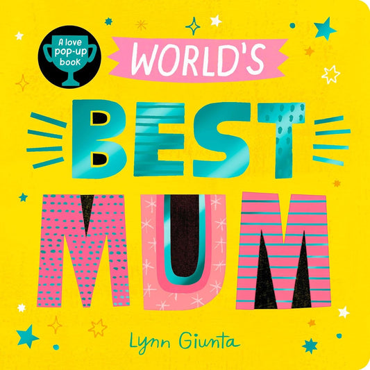 World's Best Mum - Isabel Otter | Lynn Giunta