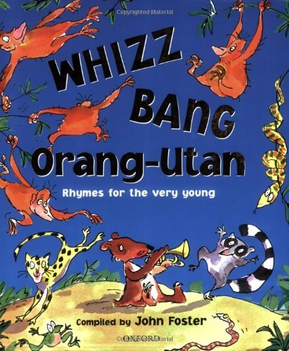 Whizz, Bang, Orang-Utan - John Foster