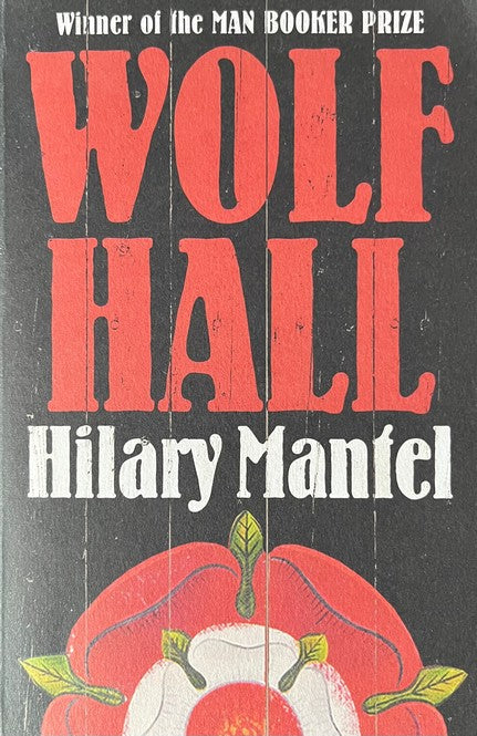 Wolf Hall (The Wolf Hall Trilogy #1)- Hilary Mantel