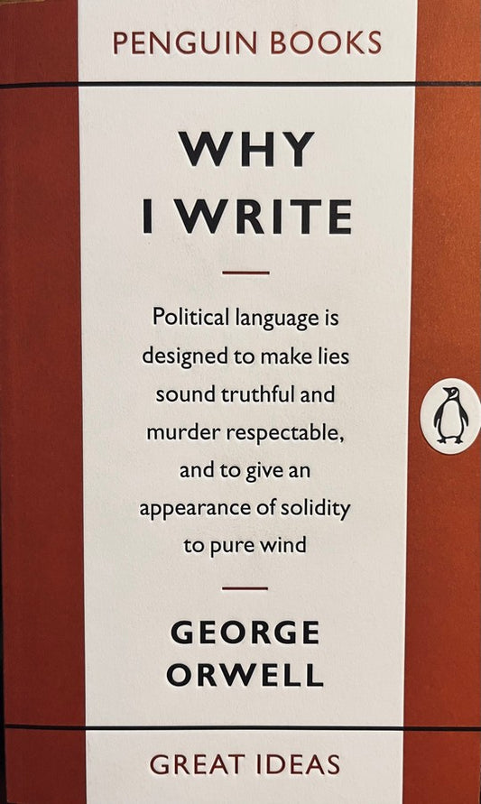 Why I Write - George Orwell