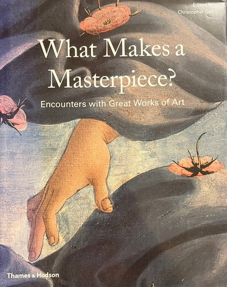 What Makes a Masterpiece - Christopher Dell