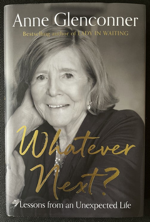 Whatever Next? - Anne Glenconner - SIGNED FIRST EDITION