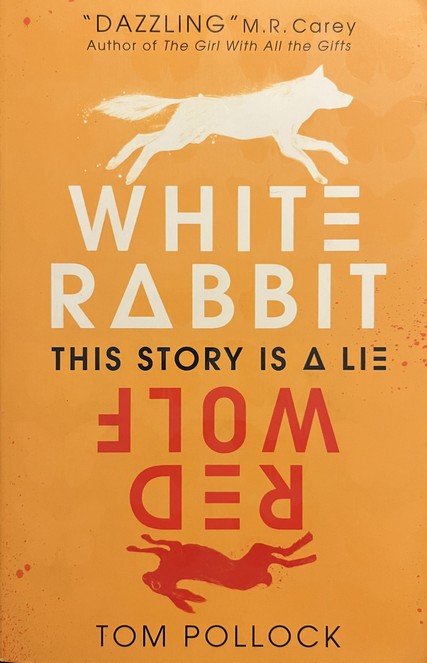 White Rabbit, Red Wolf - Tom Pollock