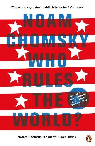 Who Rules the World - Noam Chomsky