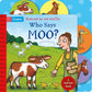 Who Says Moo?: A pull-tab book for babies about noisy farm animals - Axel Scheffler