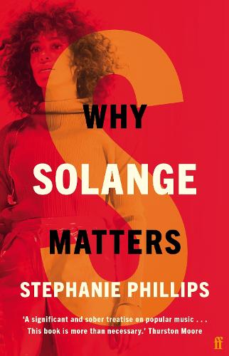 Why Solange Matters - Stephanie Phillips