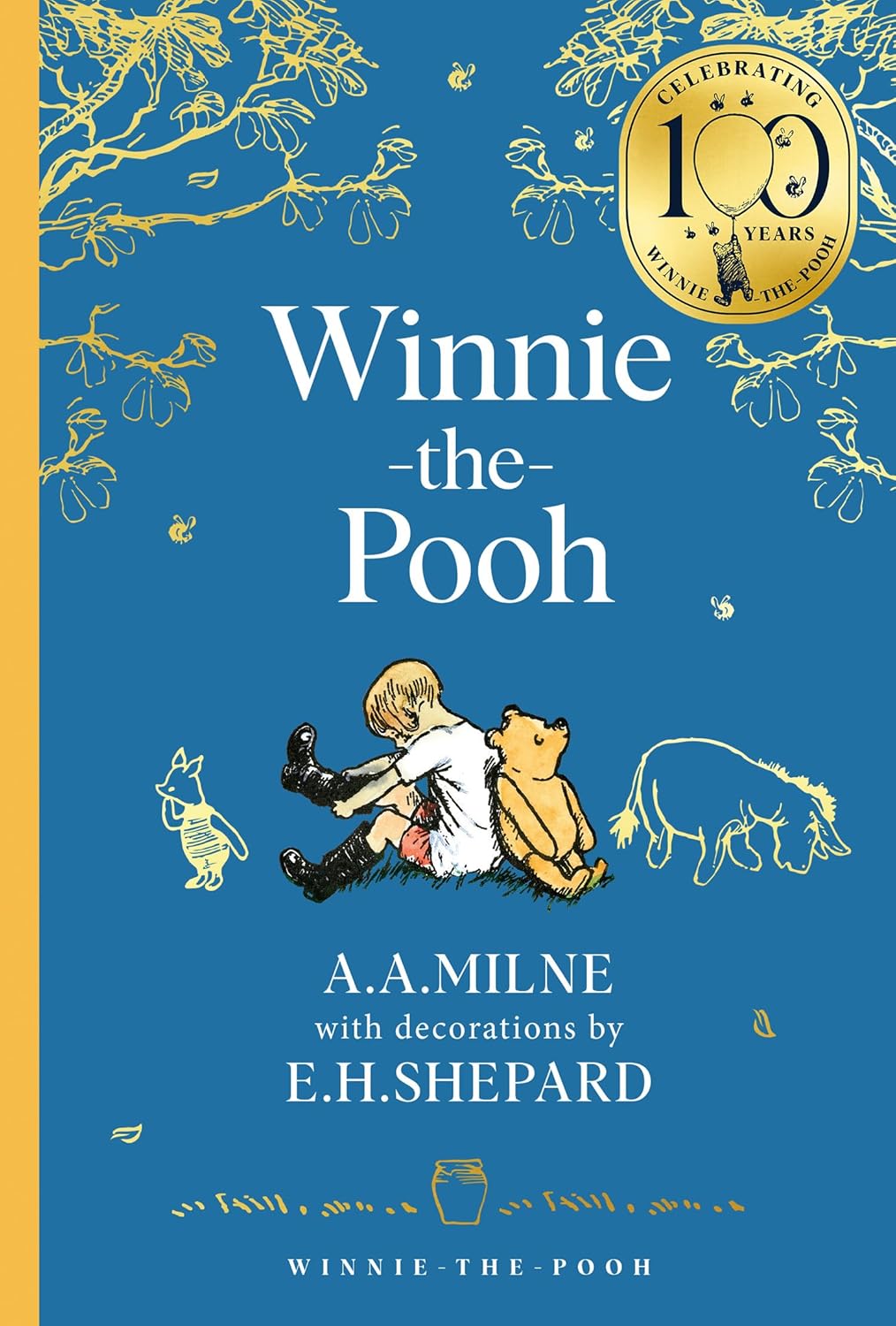 Winnie-the-Pooh (Classics 100th Anniversary) - A. A. Milne | E. H. Shepard
