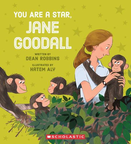 You are a Star, Jane Goodall - Dean Robbins | Hatem Aly