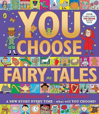 You Choose Fairy Tales: A new story every time – what will YOU choose? - You Choose