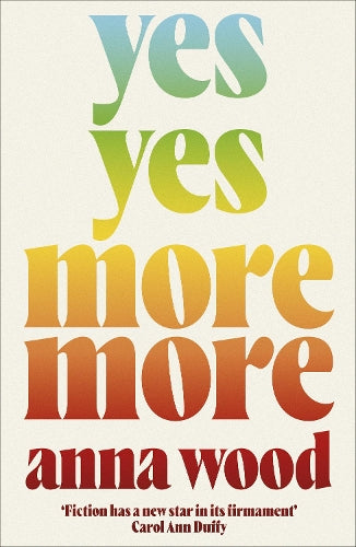 Yes Yes More More - Anna Wood