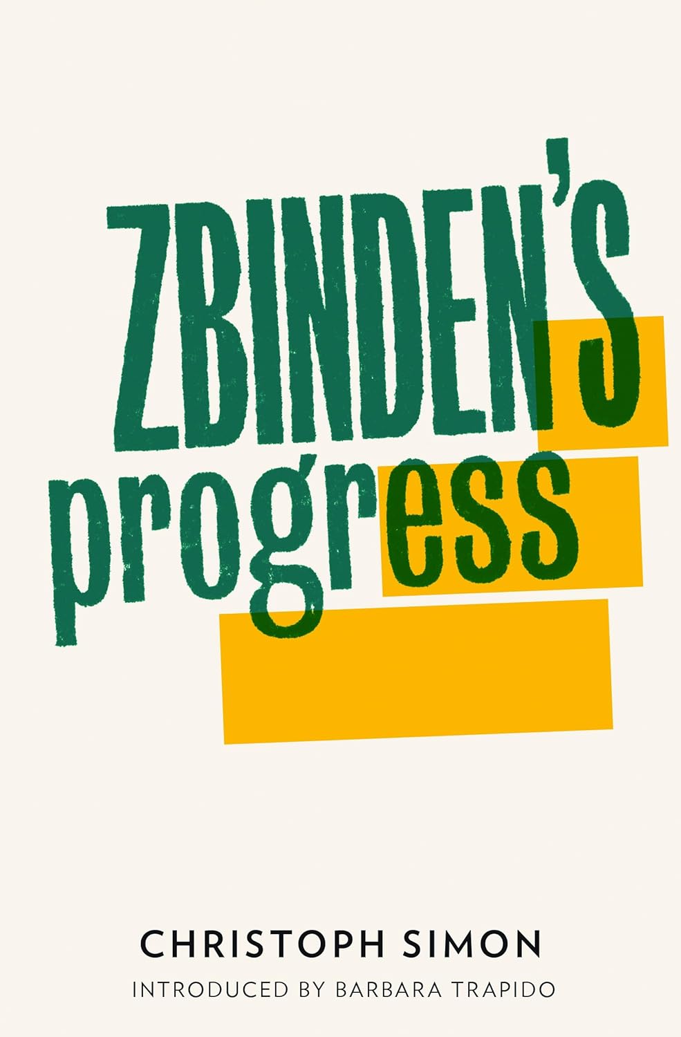 Zbinden's Progress - Christoph Simon