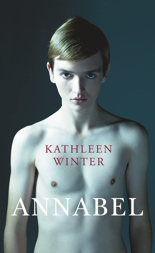 Annabel - Kathleen Winter