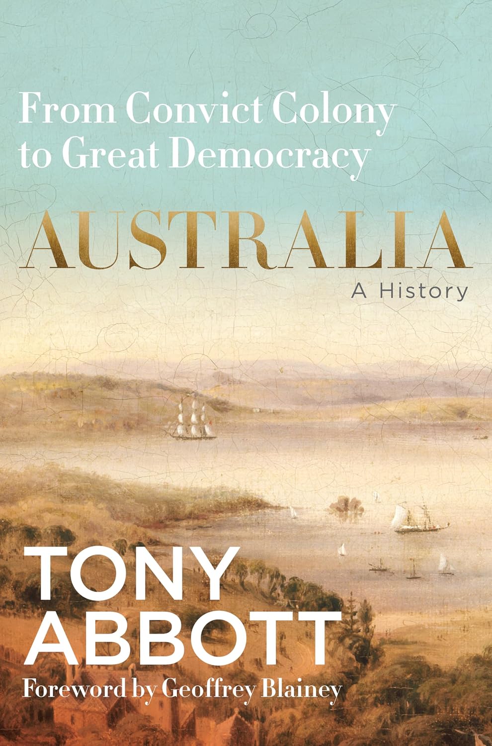 Australia: A History - Tony Abott