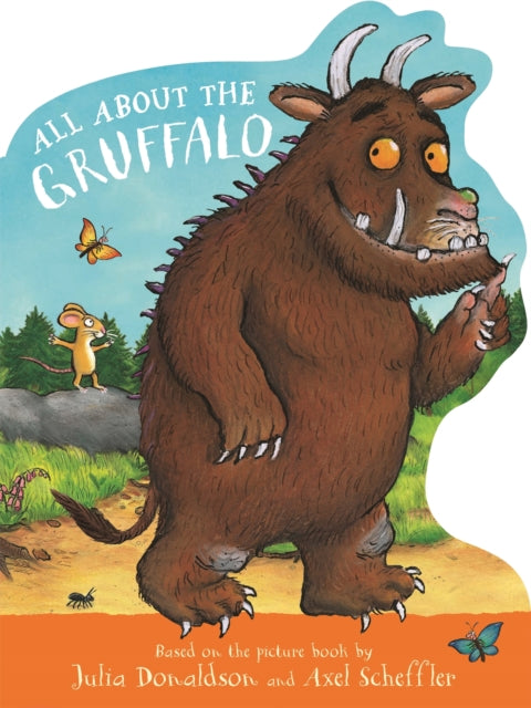 All About the Gruffalo - Julia Donaldson | Axel Scheffler