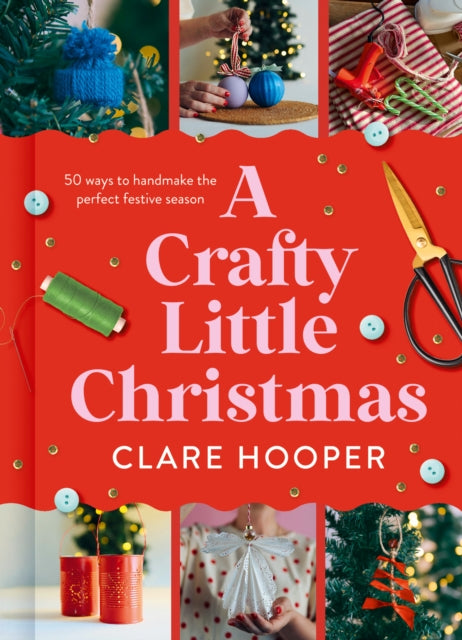 A Crafty Little Christmas - Clare Hooper