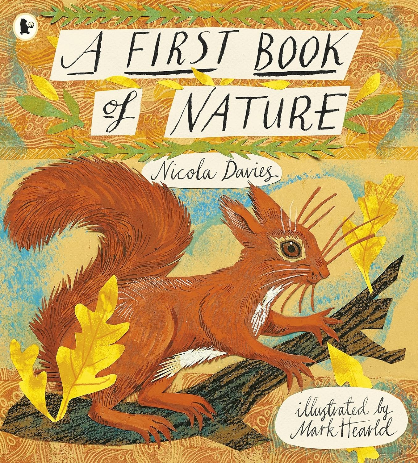 A First Book of Nature - Nicola Davies | Mark Hearld