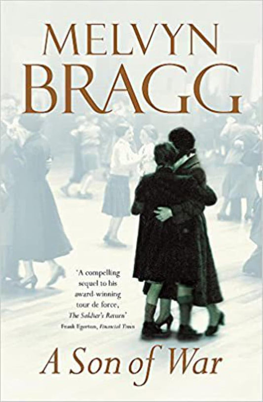 A Son of War - Melvin Bragg