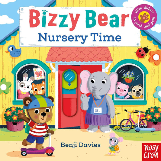 Bizzy Bear: Nursery Time - Benji Davies