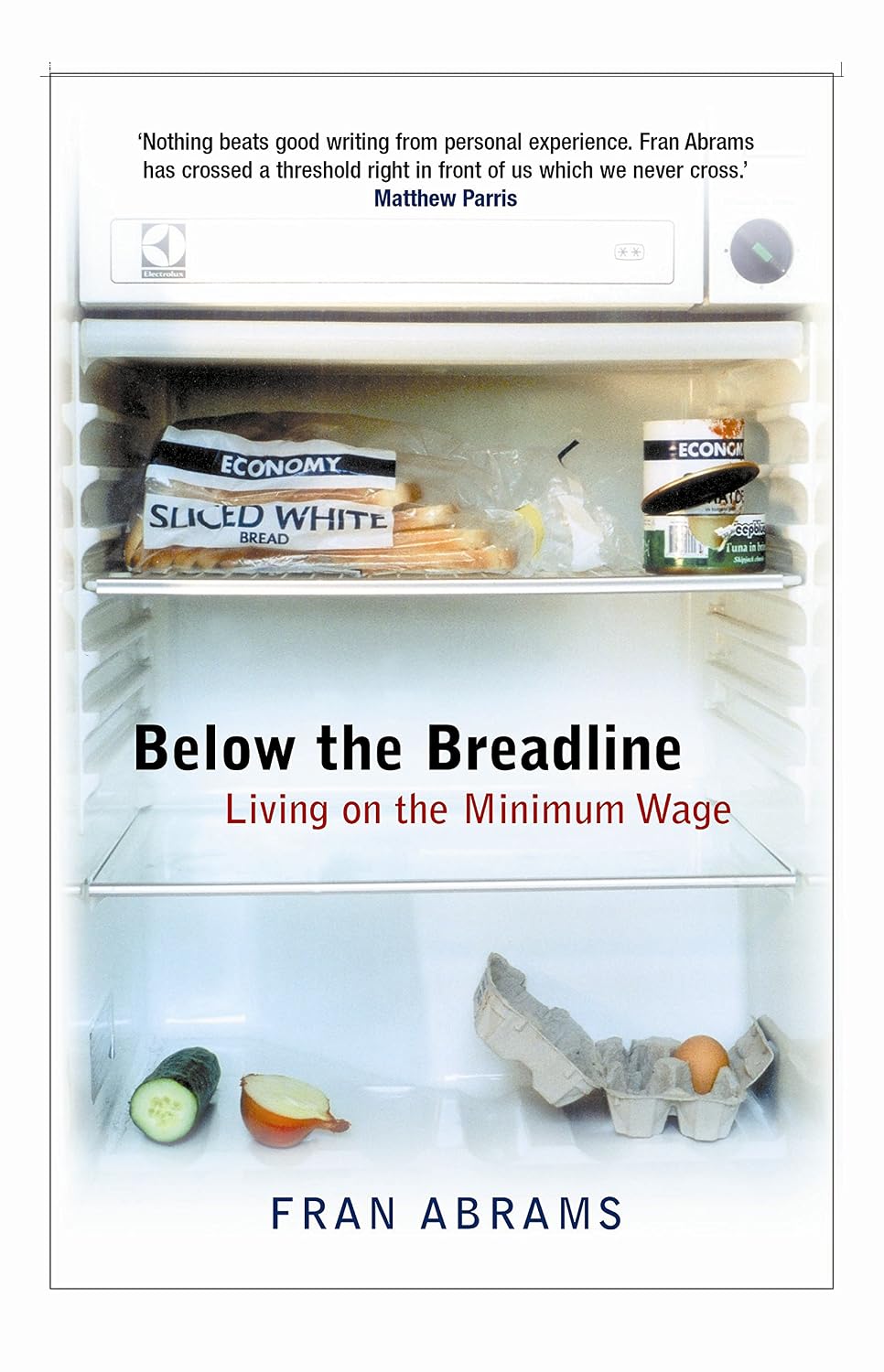 Below the Breadline: Living on the Minimum Wage - Fran Abrams