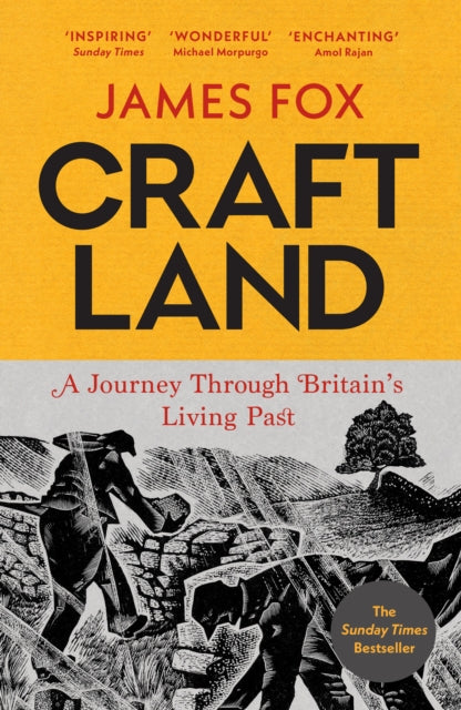 Craftland: A Journey Through Britain's Living Past -James Fox