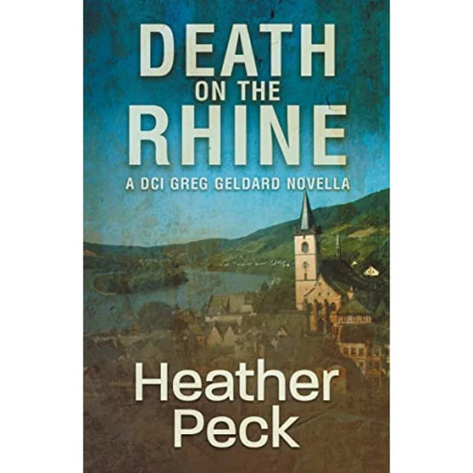 Death On The Rhine - Heather Peck