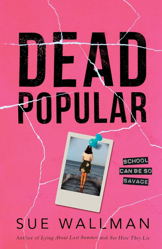 Dead Popular- Sue Wallman