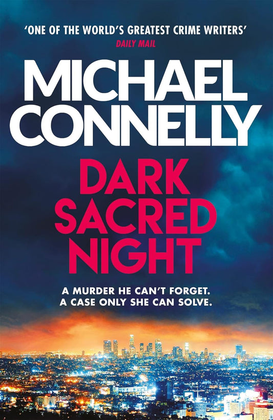 Dark Sacred Night (Ballard and Bosch Series #2) - Michael Connelly