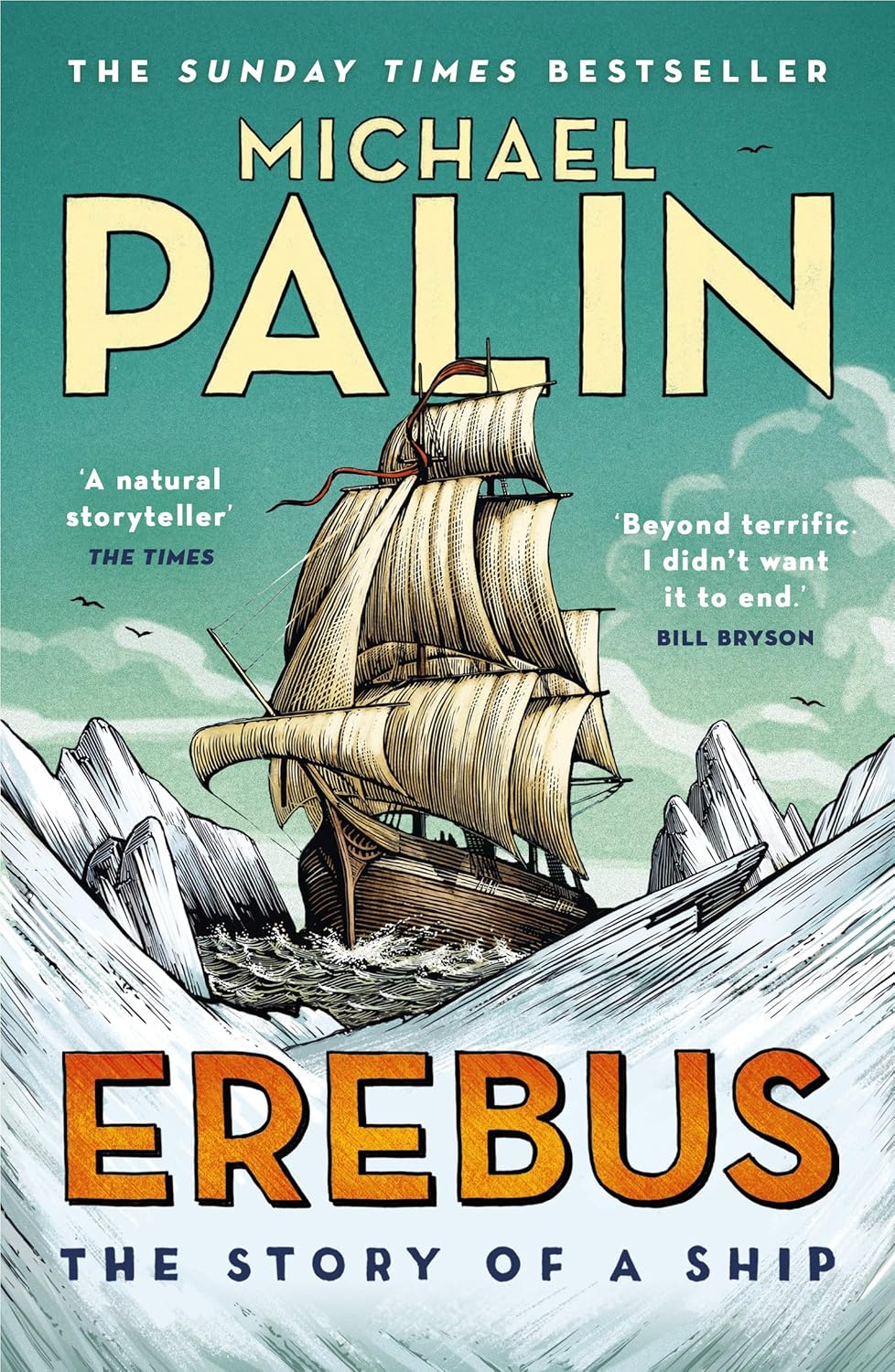 Erebus: The Story of a Ship - Michael Palin