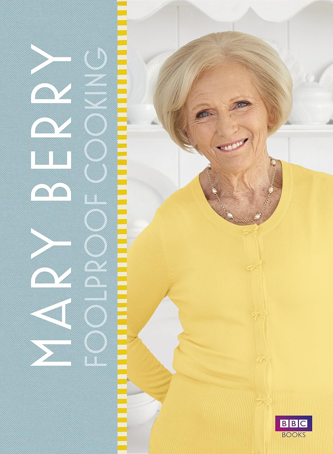 Foolproof Cooking - Mary Berry