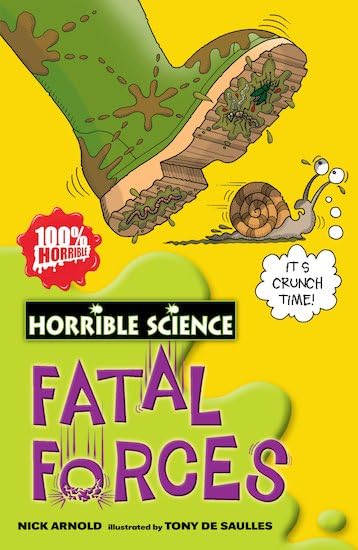 Horrible Science: Fatal Forces - Nick Arnold